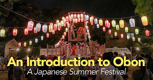 An Introduction to Obon- A Japanese Summer Festival