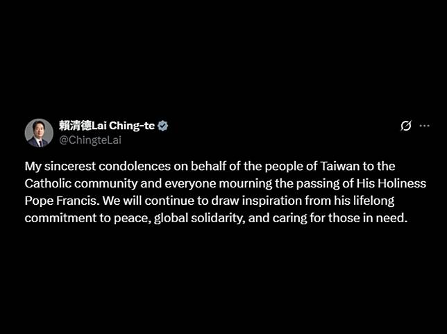 教宗方濟各過世，賴總統表達誠摯哀悼。(X平台@ChingteLai)