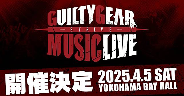 「GUILTY GEAR -STRIVE- MUSIC LIVE」