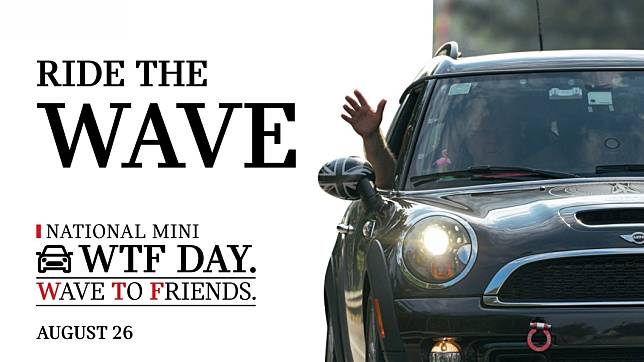 「WTF」Day活動是希望車主們可以看到另一輛Mini的時候就跟對方揮揮手。（圖片來源/ Mini）