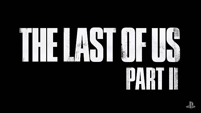 《The Last of Us Part II》發售日推遲